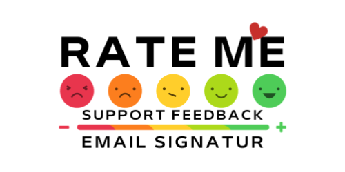 Rate Me - Support Feedback Email Signatur 500x250